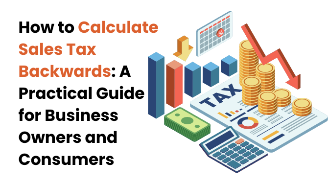 How to Calculate Sales Tax Backwards